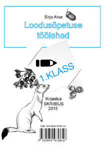 Loodusõpetuse töölehed 1.klassile Loodusõpetuse töölehed 1.klassile