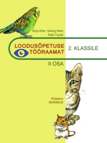 Loodusõpetuse tööraamat 2.klassile Loodusõpetuse tööraamat 2.klassile