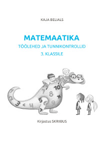 Matemaatika töölehed ja tunnikontrollid 3. klassile