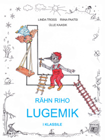 Rähn Riho lugemik 1. klassile Rähn Riho lugemik 1. klassile